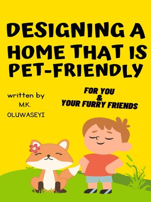 cover image of DESIGNING a HOME THAT IS PET-FRIENDLY